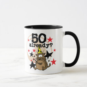 50 Already Birthday Mug
