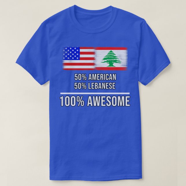 50 American 50 Lebanese 100 Awesome Gift for Leban T-Shirt (Design Front)