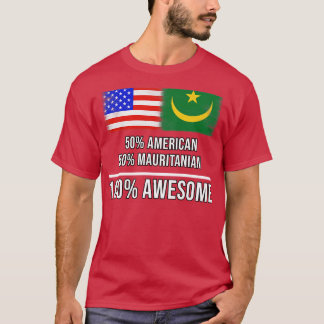 50 American 50 Mauritanian 100 Awesome Gift for Ma T-Shirt