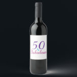 50 and Fabulous 50th Birthday Colourful Wine Label<br><div class="desc">A bright and colourful 50 & fabulous birthday design done in purple,  turquoise and pink!</div>