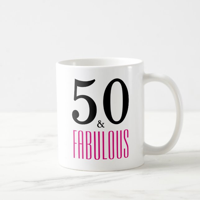 50 and Fabulous 50th Birthday Gift Mug (Right)
