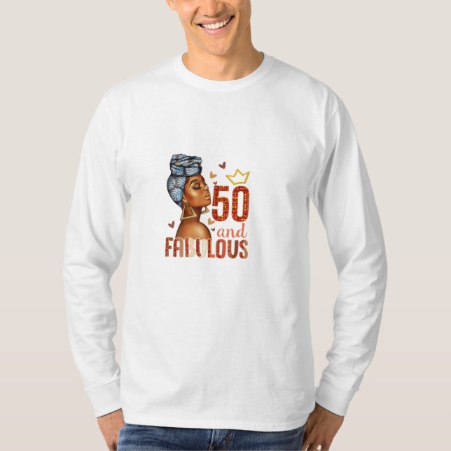 50 And Fabulous 50th Birthday Women T-Shirt (Front)