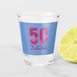 50 And Fabulous 55th Birthday B Day Shot Glass