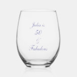 50 And Fabulous Birthday Blue Elegant Gift Favour Stemless Wine Glass<br><div class="desc">Designed with simple and elegant personalised text template for custom name & age,  this is perfect for the 50th birthday celebrations or you may edit the age as you need!</div>