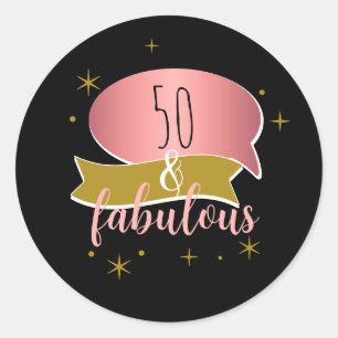 50 and Fabulous Birthday Classic Round Sticker