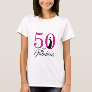 50 and Fabulous Birthday Gift T-Shirt