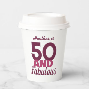 50 and Fabulous Birthday Paper Cups