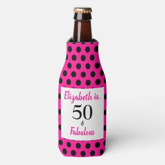 50 and Fabulous Bold Pink with Black Polka Dots Bottle Cooler (Bottle Front)