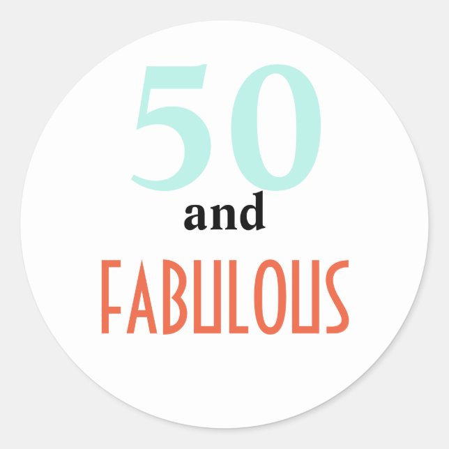 50 and fabulous classic round sticker (Front)