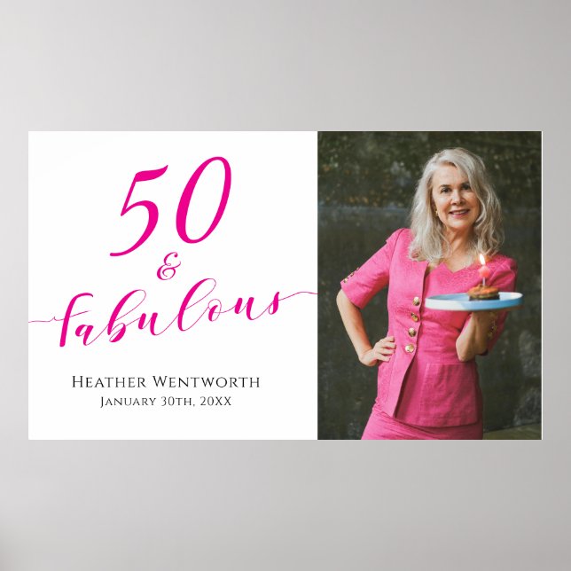 50 and Fabulous Fiftieth Birthday Hot Pink Photo Poster (Front)