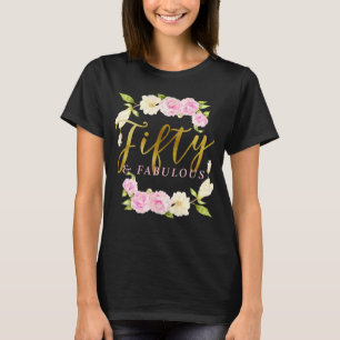 50 and Fabulous Fiftieth Birthday Party T-Shirt
