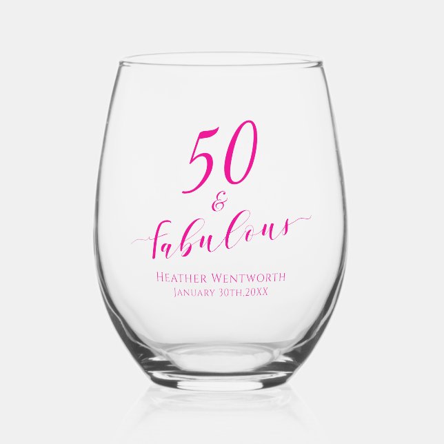 50 and Fabulous Fiftieth Birthday Pink Name Date  Stemless Wine Glass (Front)