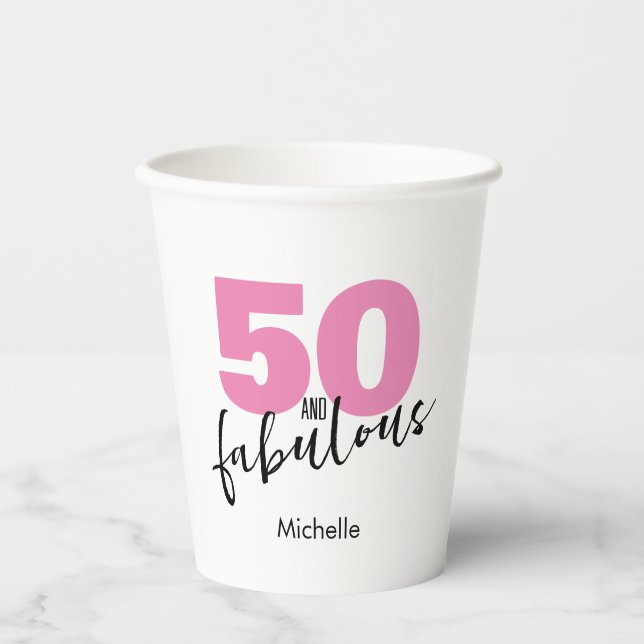 50 and fabulous gift 50th Birthday party pink  Paper Cups (Front)