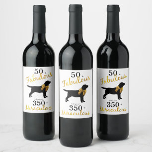 50 and Fabulous - Gold Black Labrador - Dog Years Wine Label
