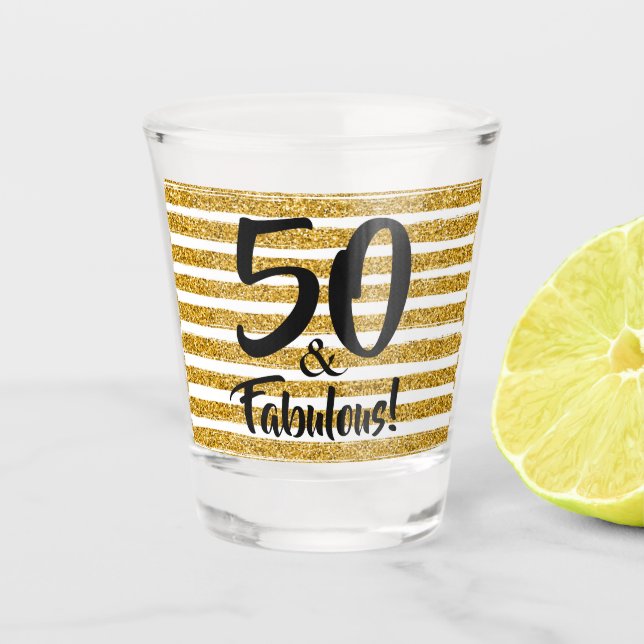 50 and Fabulous Gold Faux Glitter Custom Shot Glass (Front)