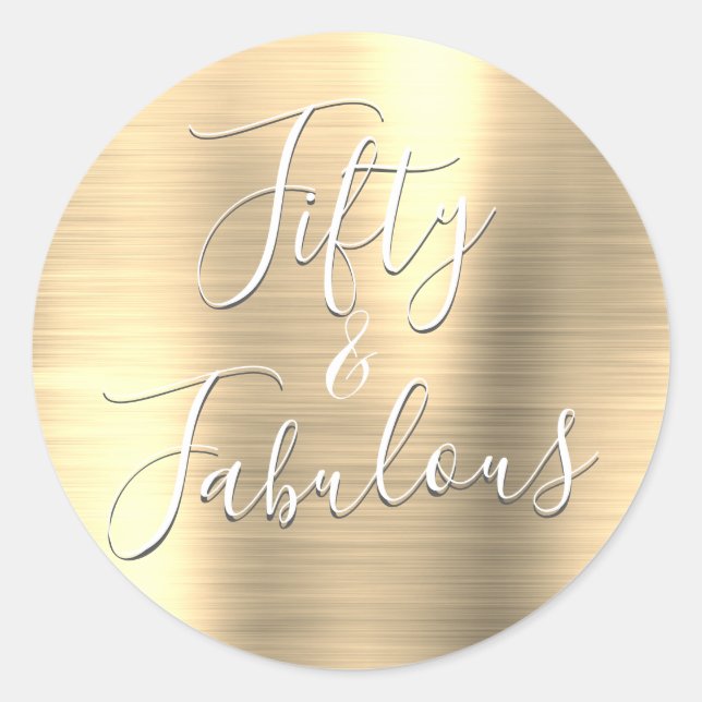 50 and Fabulous Luxury Gold Modern Classic Round Sticker (Front)