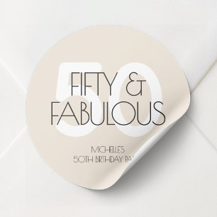 50 and fabulous Modern Beige Fifty Birthday Party Classic Round Sticker