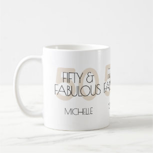 50 and fabulous Modern Beige Fifty Birthday Party Coffee Mug