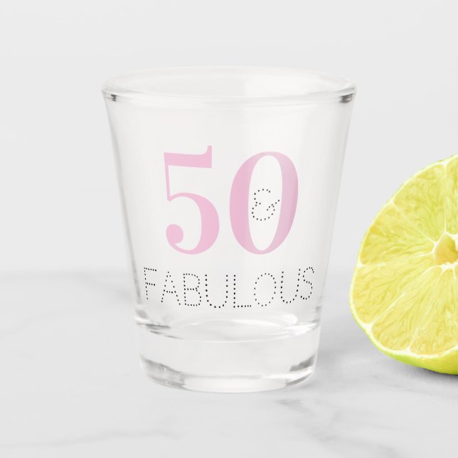 50 and fabulous | Modern Pink Birthday Party Favou Shot Glass (Front)