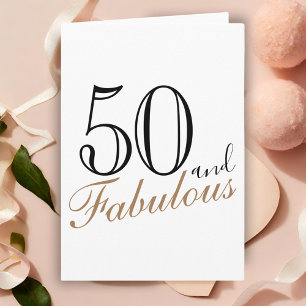 50 and Fabulous Modern Script 50th Birthday Card