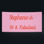50 And Fabulous Orange Pink Boho Chic Birthday  Banner<br><div class="desc">Designed for the 50 and fabulous birthday with orange pink background! Personalise by editing the text template for name as you want. You may also change the background colour or font colour as you wish.</div>