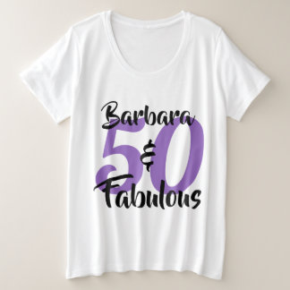 50 and Fabulous Personalised Birthday Party Plus Size T-Shirt