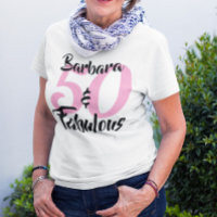 50 and Fabulous Personalised Birthday Party T-Shir