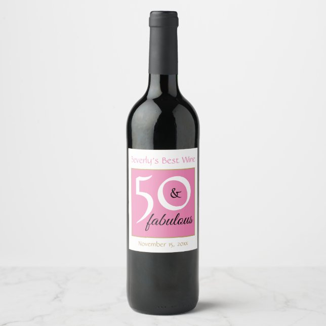 50 and Fabulous Pink 50th Birthday Best Wine Wine Label (Front)