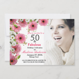50 and Fabulous pink Floral 50th Photo Birthday Invitation