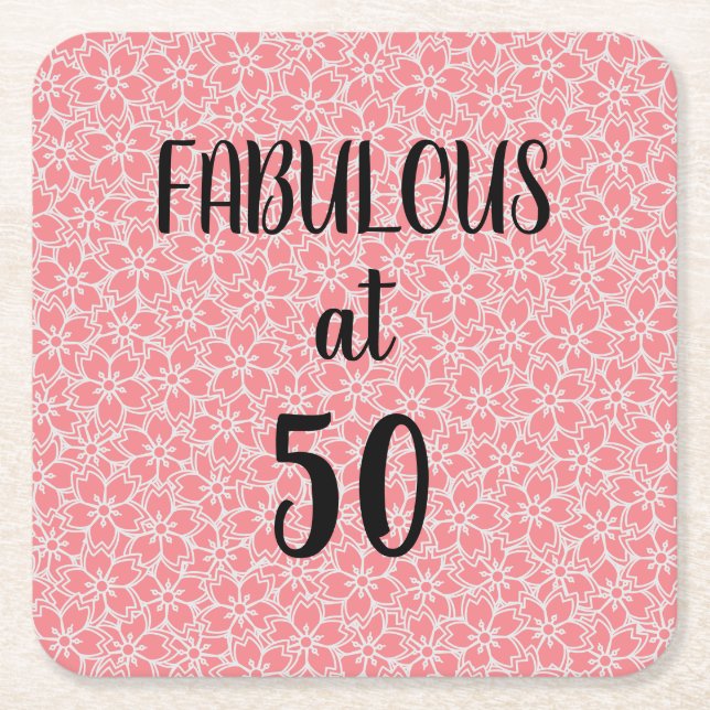 50  and Fabulous Pink Flowers Birthday Square Pape Paper Coaster (Front)