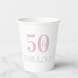 50 and fabulous Pink Typography Birthday Party Paper Cups