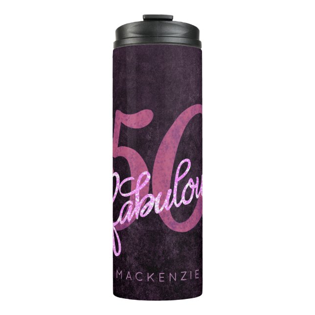 50 and Fabulous | Plum Purple and Pink Grunge Thermal Tumbler (Front)