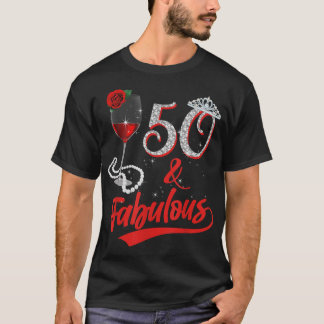50 And Fabulous Queen Happy Birthday 50th Rose Red T-Shirt