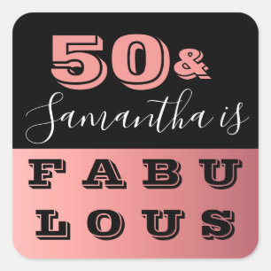 50 and Fabulous Rose Gold 50th Birthday Party Square Sticker