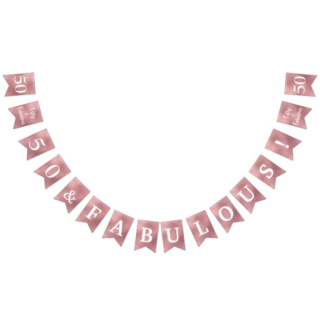 50 And Fabulous Rose Gold Bunting Flags (All)