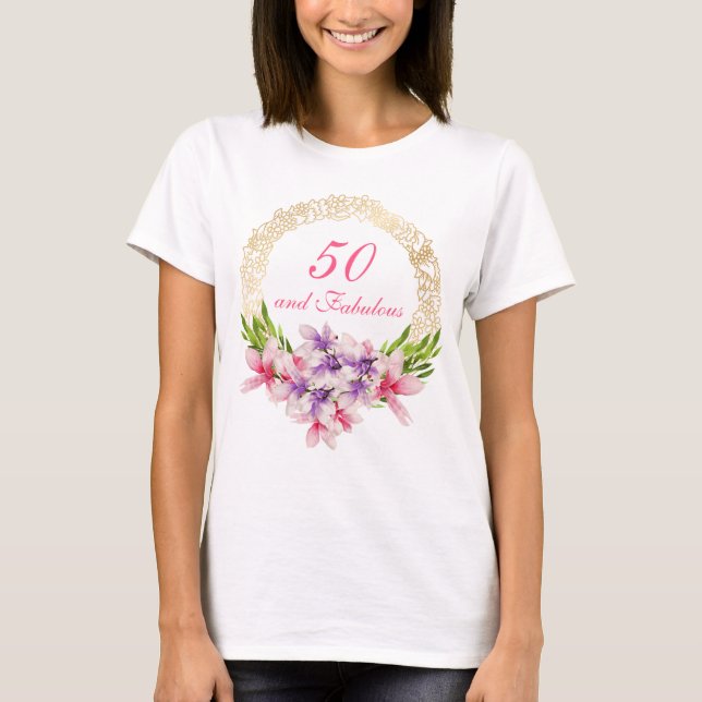 50 and Fabulous Watercolor Magnolia Birthday T-Shirt (Front)