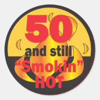 50 and Still Smokin Hot | 50th Birthday