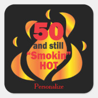 50 and Still Smokin Hot | 50th Birthday