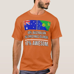 50 Australian 50 Christmas Islanders 100 Awesome G T-Shirt