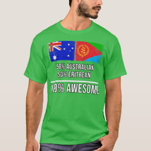 50 Australian 50 Eritrean 100 Awesome Gift for Eri T-Shirt