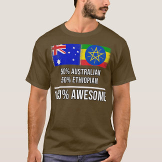 50 Australian 50 Ethiopian 100 Awesome Gift for Et T-Shirt