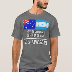 50 Australian 50 Honduran 100 Awesome Gift for Hon T-Shirt