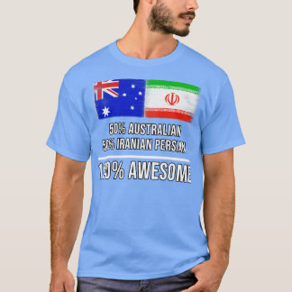 50 Australian 50 Iranian Persian 100 Awesome Gift  T-Shirt
