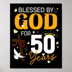 50 Birthday Blessed By God For 50 Years Old 50th B Poster