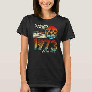 50 Birthday Legendary Since September 1972 T-Shirt