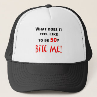 50 Bite Me! Trucker Hat