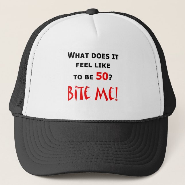 50 Bite Me! Trucker Hat (Front)