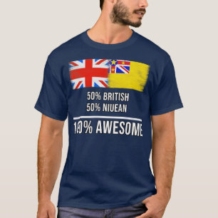 50 British 50 Niuean 100 Awesome Gift for Niuean H T-Shirt