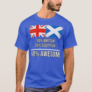 50 British 50 Scottish 100 Awesome Gift for Scotti T-Shirt