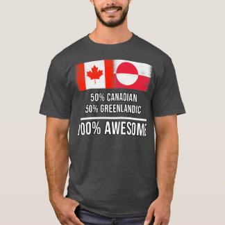 50 Canadian 50 Greenlandic 100 Awesome Gift for Gr T-Shirt
